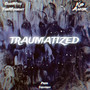 Traumatized (Explicit)