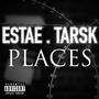 PLACES (feat. Tarsk) [Explicit]