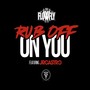 Rub Off On You (feat. JR Castro) [Explicit]