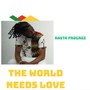 The World Needs Love