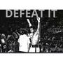 Defeat It (Explicit)