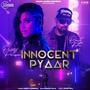 Innocent Pyaar (Explicit)