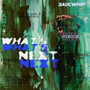 WHAT'S NEXT (Explicit)