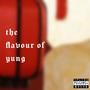 the flavour of yung (Explicit)