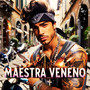 Maestra Veneno