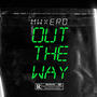 Out the way (Explicit)