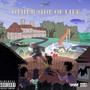 Other Side of Life (Explicit)