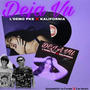 Dejavu (feat. Kalifornia)