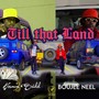 Till That Land (feat. Boujee Neel)