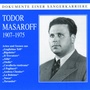 Dokumente einer Sängerkarriere - Todor Masaroff