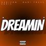 Dreamin (feat. Mari Treys) [Explicit]