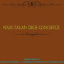 Four Italian Oboe Concertos