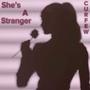 She's A Stranger