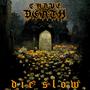 Die Slow (Explicit)