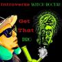 Get that dro (feat. Witch Doctah) [Explicit]