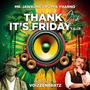 Thank god it's friday (T.G.I.F) (feat. Puppa Yharno) [Explicit]