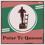 Putar Te Qanoon (Original Motion Picture Soundtrack)