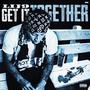 Get it together (Explicit)