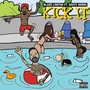 Kick It (feat. Savvy Sossa) [Explicit]