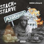 Stack or Starve (Explicit)