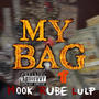 My Bag (feat. TwoGreedyRu & Lulp) [Explicit]