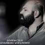 Ez Kurbana Wan Çavente