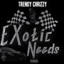 Exotic Needs (Explicit)