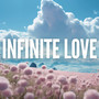 Infinite Love