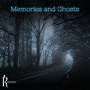 Memories and Ghosts