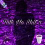 Talk Yo **** 3 (feat. Mitro1K) [Explicit]