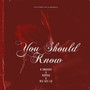 You Should Know (feat. K Smoove & Kanoa) [Explicit]