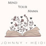 Mind Your Mama