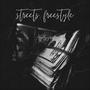 Streets (Freestyle) [Explicit]