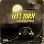 Left Turn (Explicit)