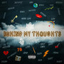 Behind My Thoughts (Explicit)