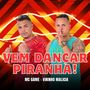 Vem Dançar Piranha (Explicit)