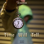 Time Will Tell (Explicit)