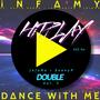 Infamy / Dance With Me (DOUBLE Vol. 3) 432 Hz