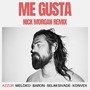 Me Gusta (Nick Morgan Remix)