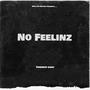 No Feelinz (Explicit)