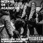 With Us or Against Us (feat. Macshawn100) [Explicit]