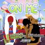 On Me (Explicit)