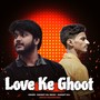 Love Ke Ghoot (Male Version)