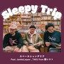 Sleepy Trip (feat. Jambo Lacquer & TAKU INSIST)