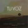 Tu Voz (feat. Danilo Isla)