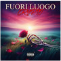 Fuori luogo (Explicit)