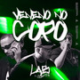 Veneno no Copo (Explicit)