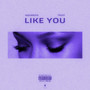 Like You (Explicit)