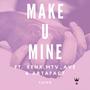 Make U Mine (feat. Xenx & Mtv_Ave)