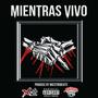 Mientras Vivo (feat. El Bulldogg Duran) [En vivo] [Explicit]